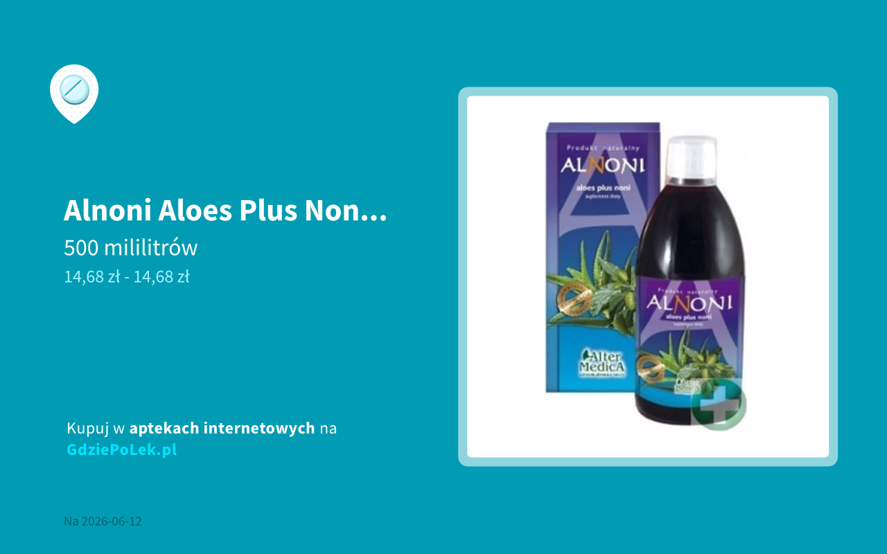 Alnoni Aloes Plus Noni cena i dostpno w aptekach internetowych i  stacjonarnych | Gdzie po lek